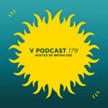 V Podcast 180 - Hosted by Bryan Gee w/ Riya artwork