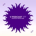 V Podcast 177 - Hosted by Bryan Gee w/ Sweetpea artwork