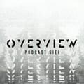 Overview Podcast : S1E1 artwork