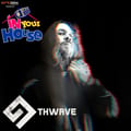 Dirtbox Recordings Presents "In Your House" 049- 9THWAVE artwork