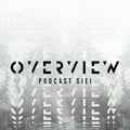 Overview Podcast : S1E1 artwork
