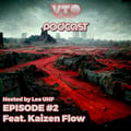 VTO Records Podcast 2- Featuring Kaizen Flow (Hosted by Lee UHF) artwork