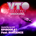 VTO Records Podcast 1- Featuring Surgence (Hosted by Lee UHF) artwork