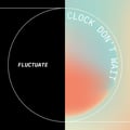 Clock Don't Wait artwork
