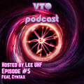 VTO Records Podcast 5- Featuring Cyntax (Hosted by Lee UHF) artwork