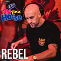 Dirtbox Recordings Presents "In Your House" 050- REBEL artwork