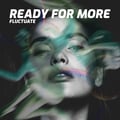 Ready For More artwork