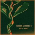 Rueben & Freddy B - Get It Right artwork