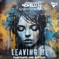 LEAVING ME [FLUCTUATE DNB BOOTLEG REMIX] artwork