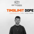 TIM3LIMIT- Dope- Dirtbox Recordings- SMYDF FREE DOWNLOAD artwork