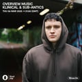 Overview Music w/ Klinical B2B SUB-ANTICS - Kool FM | 06/03/25 artwork