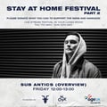 sub-antics - Overview Takeover @ Stay At Home Festival artwork