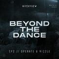 E2: Beyond The Dance - Operate & Rizzle artwork