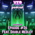 VTO Records Podcast 26- Featuring Double Medley (Hosted by Lee UHF) artwork