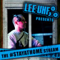 Lee UHF- StayAtHome Mix 11- Hard House Classics- June 2020 artwork