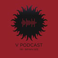 V Podcast 118 - Drum and Bass - Hosted by Bryan Gee artwork