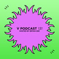 V Podcast 131 - Hosted by Bryan Gee artwork