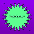 V Podcast 134 - Hosted by Bryan Gee artwork