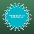 V Podcast 159 - Hosted Bryan Gee feat. A-Audio artwork