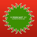 V Podcast 161 - Hosted Bryan Gee feat. Paul T and Edward Oberon artwork