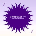 V Podcast 177 - Hosted by Bryan Gee w/ Sweetpea artwork
