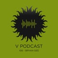 V Podcast 106 - Drum and Bass - Hosted by Bryan Gee artwork