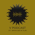 V Podcast 107 - Drum and Bass - Bryan Gee w/ Alibi artwork