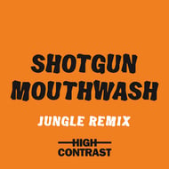 Shotgun Mouthwash - Jungle Remix track artwork