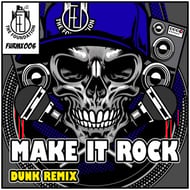 Make It Rock - DUNK Remix track artwork