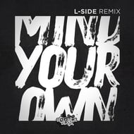 Mind Your Own - L-Side Remix track artwork