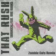 That Rush - Zombie Cats Remix track artwork