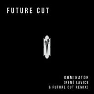 Dominator - René Lavice & Future Cut Remix track artwork
