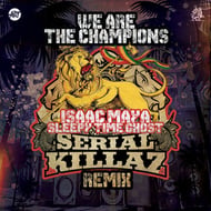 We Are The Champions - Serial Killaz Remix track artwork