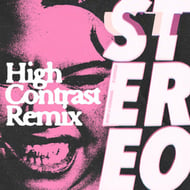 Stereo (High Contrast Remix) track artwork