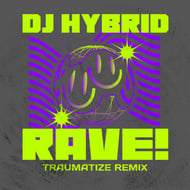 RAVE! - Traumatize Remix track artwork