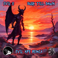 Dusk Till Dawn - Evil Ape Remix track artwork