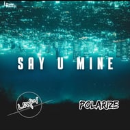 Say U Mine track artwork