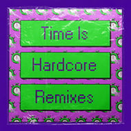 Time Is Hardcore - Breakage's Hardcore Bubblers Mix track artwork
