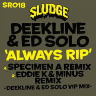 Always Rip - Eddie K & Minus Remix (Deekline & Ed Solo VIP Mix) track artwork