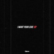 I Want Your Love V.I.P. track artwork