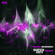 Budwah - Glitch City Remix track artwork