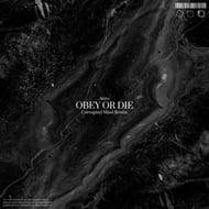 Obey Or Die - Corrupted Mind Remix track artwork