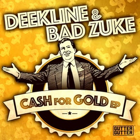 Cash For Gold EP by Ed Solo, Deekline & Bad Zuke Cover Art