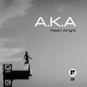 Feelin' Alright by A.K.A Cover Art
