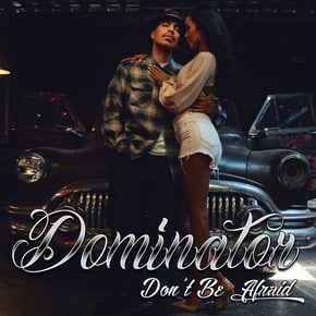 Don't Be Afraid (Do as I Say) by Dominator Cover Art