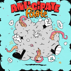 Anticipate by Fixate Cover Art