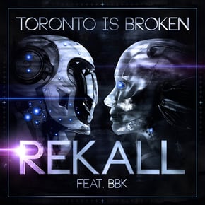 Rekall by Zardonic & Toronto Is Broken Cover Art