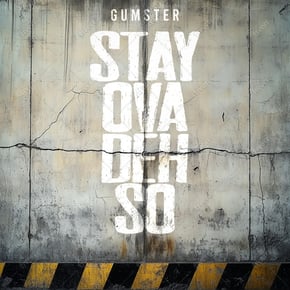 Stay Ova Deh So by Gumster Cover Art
