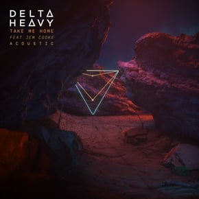 Take Me Home (feat. Jem Cooke) [Acoustic Mix] by Delta Heavy Cover Art