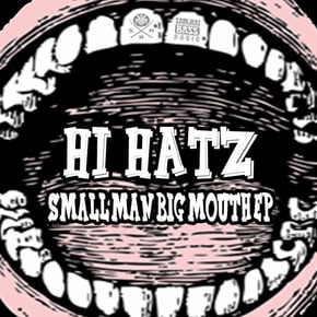 Small Man Big Mouth EP by Hi Hatz Cover Art